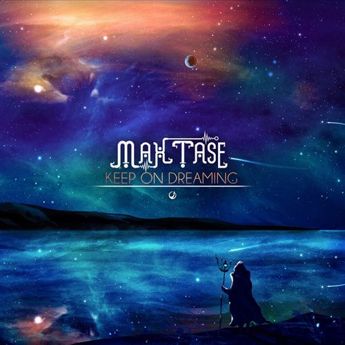 Max Tase - Keep on Dreaming (Original Mix)
