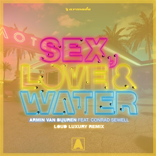 Conrad Sewell,Armin van Buuren - Sex, Love  Water (DRYM Remix)(ROC)