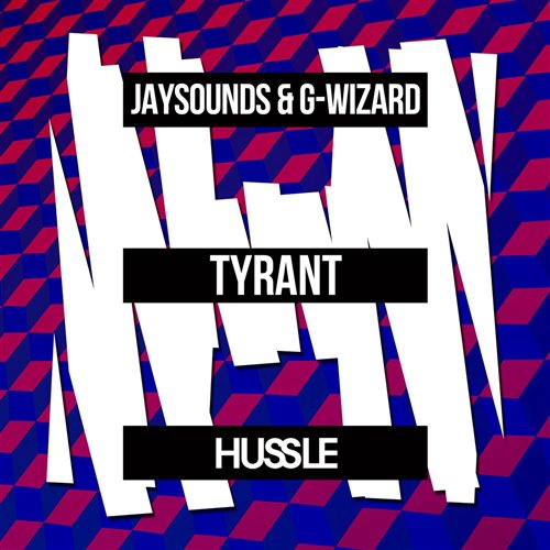 JaySounds and  G-Wizard - Tyrant