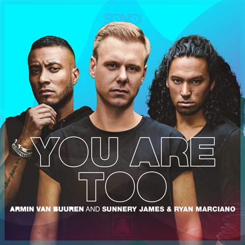 Armin Van Buuren And Sunnery James  Ryan Marciano - You Are Too (KARIOKO Festival Mix)