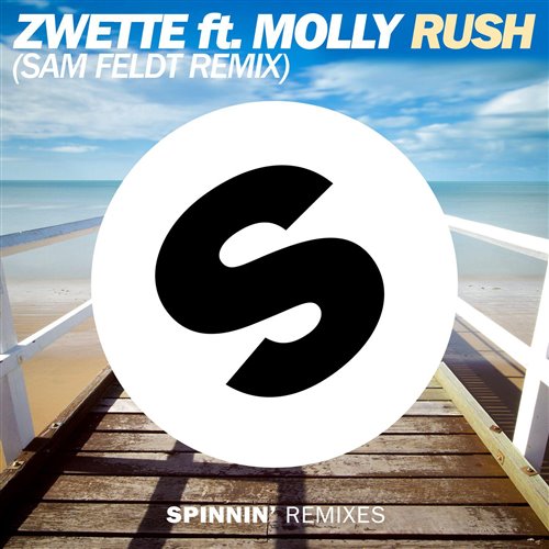Zwette feat Molly - Rush (Sam Feldt Remix)