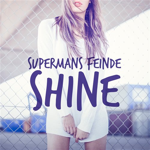 Supermans Feinde - Shine