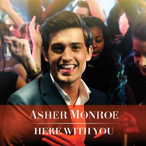 Asher Monroe-Here With You 