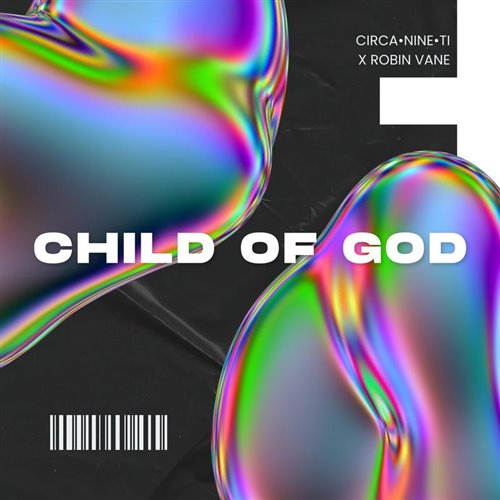 Circanineti  Robin Vane - Child Of God (Original Mix) 