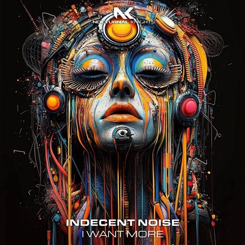 Indecent Noise - I Want More (Extended Mix) 