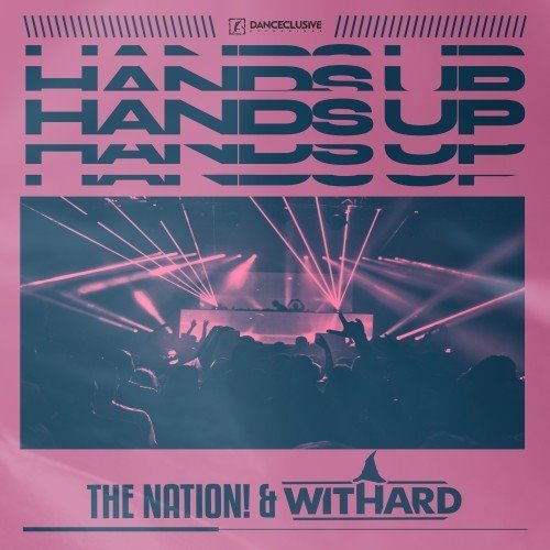 The Nation, Withard - Hands Up (Extended Mix) 