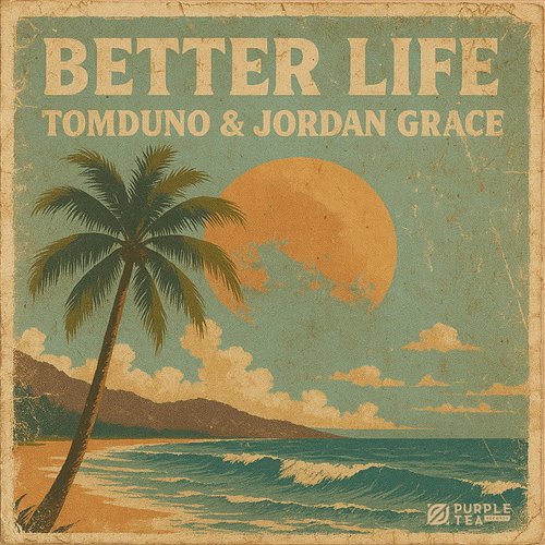 TomDūno  Jordan Grace - Better Life (Original Mix) 
