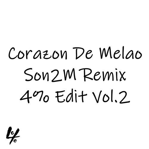 Corazon De Melao - Son2M Remix
