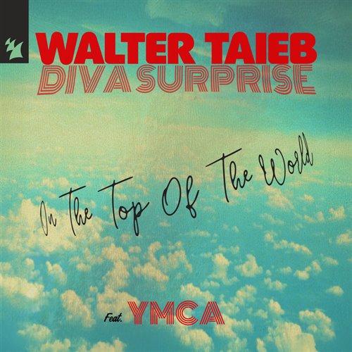 Walter Taieb  Diva Surprise - On the Top of the World (YMCA) (Extended Mix) 