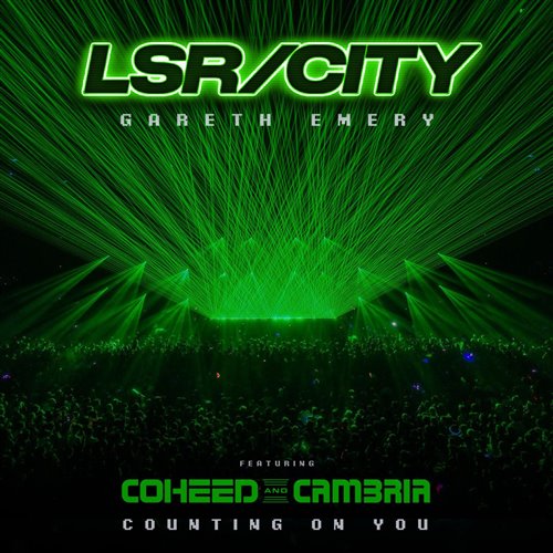 LSR CITY  Gareth Emery - counting on you (feat. Coheed and Cambria) (Extended Mix) 