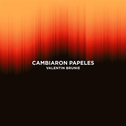 Valentin Brunie - Cambiaron Papeles (Extended Mix) 