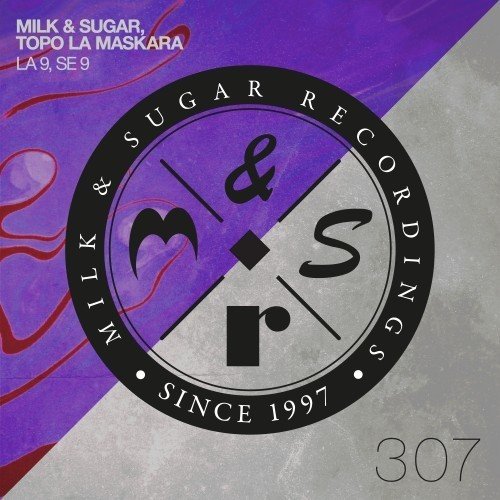 Milk  Sugar, Topo La Maskara - La 9, Se 9 (Extended Mix) 