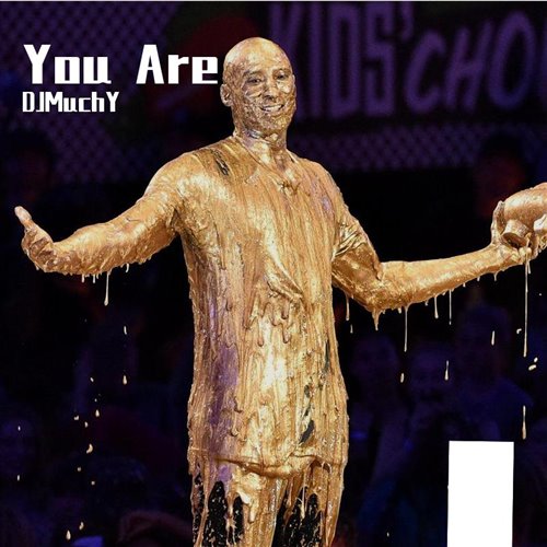 DJMuchY - You Are