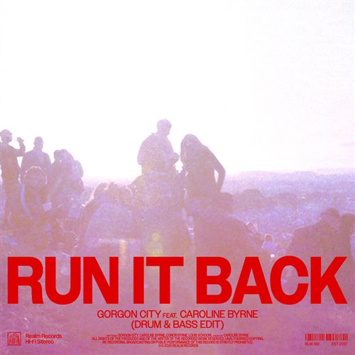 Gorgon City - Run It Back (feat. Caroline Byrne) (Drum  Bass Edit) 