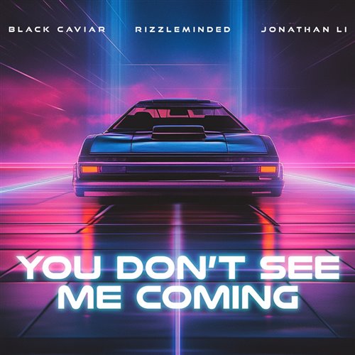 Black Caviar, Jonathan Li  RizzleMinded - You Don't See Me Coming (Original Mix) 