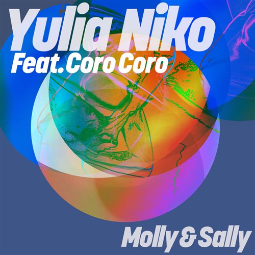 Yulia Niko - Molly  Sally (2025 Version) (feat. Coro Coro) 