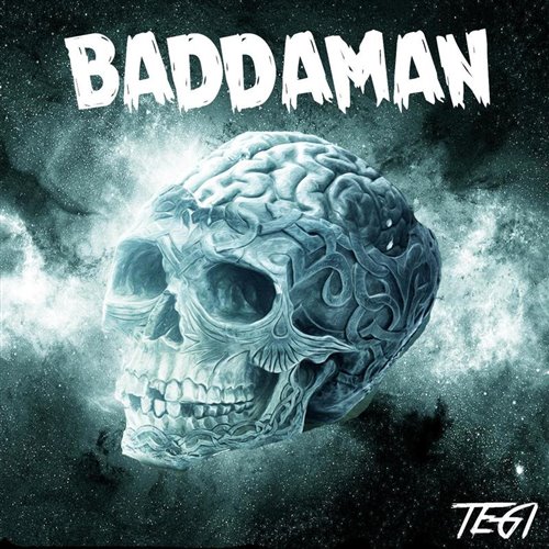 Tegi - Baddaman (Original Mix)