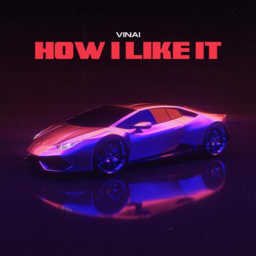 VINAI - How I Like It (CreeD FLIP)