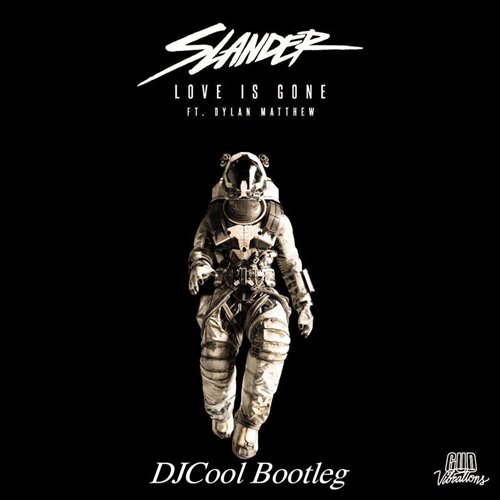 SLANDER-Love Is Gone