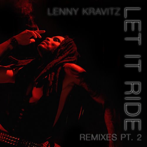 Lenny Kravitz - Let It Ride (HoneyLuv Extended Remix) 