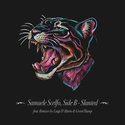 Samuele Scelfo, Side B - Slanted (Luigi D'Alterio Extended Remix)