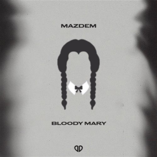 Mazdem - Bloody Mary (Extended Mix)