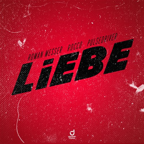 Roman Messer, Rocco  Pulsedriver - Liebe (Extended Mix) 