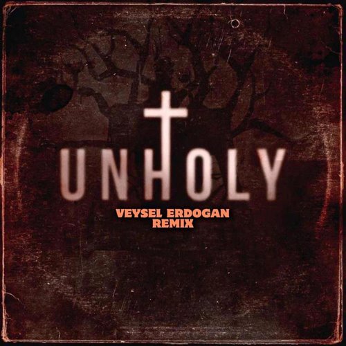 Unholy (Dirty Signal Remix)