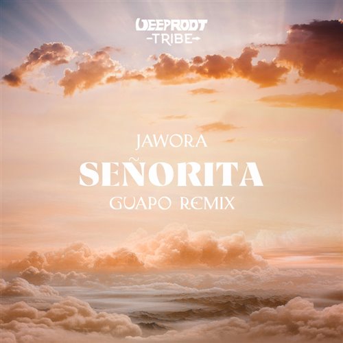 GUAPO (AO), Jawora - Señorita (Guapo Extended Remix) 