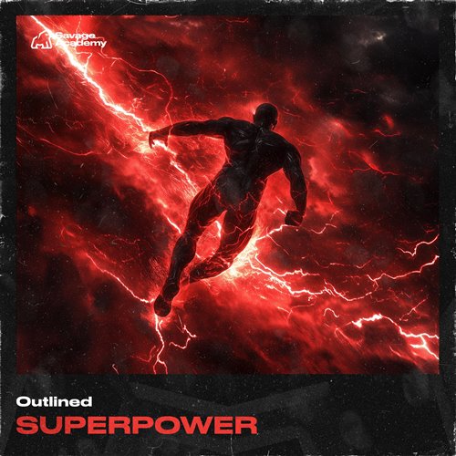 Outlined - SUPERPOWER (Original Mix) 