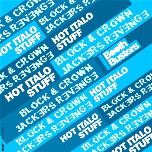 Block  Crown, Jackers Revenge - Hot Italo Stuff (Original Mix) 