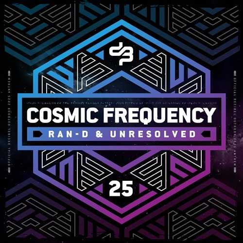 Ran-D  Unresolved - Cosmic Frequency (Official Decibel outdoor 2025 Anthem) 