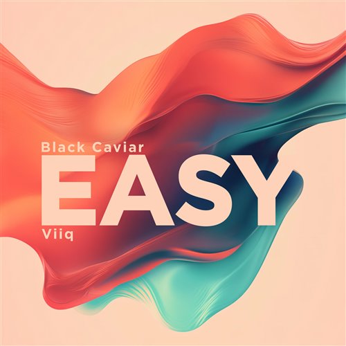 Black Caviar  Viiq - Easy (Original Mix) 