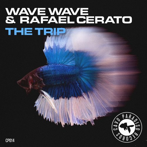 Wave Wave  Rafael Cerato - The Trip (Extended Mix) 