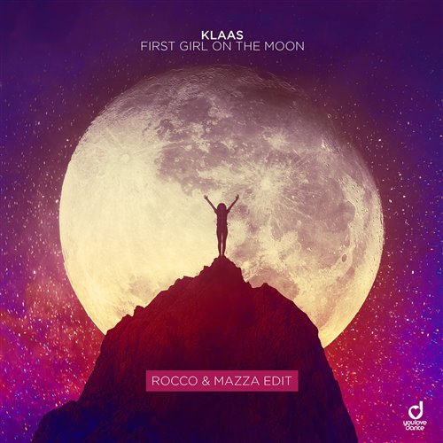 Klaas - First Girl On The Moon (Rocco  Mazza Extended Edit)