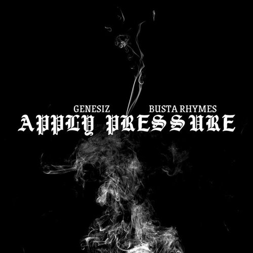 Genesiz  Busta Rhymes - Apply Pressure (Original Mix) 
