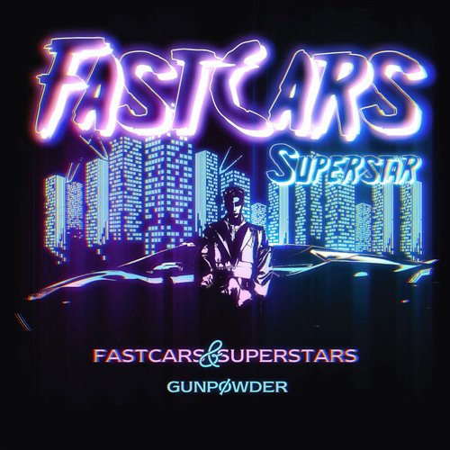 Fast Cars  Superstars  -  Gunpowder Bootleg