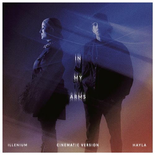 ILLENIUM  HAYLA - In My Arms (Cinematic Version) 