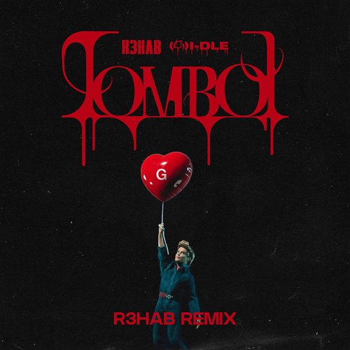 I-DLE R3HAB-TOMBOY (R3HAB Remix)
