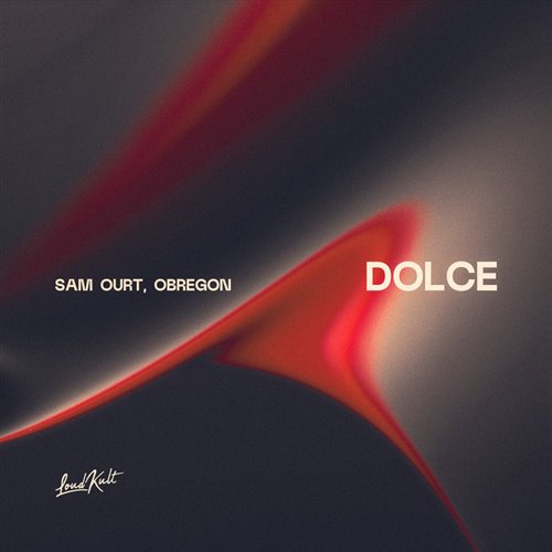 Sam Ourt  Obregon - Dolce (Original Mix) 