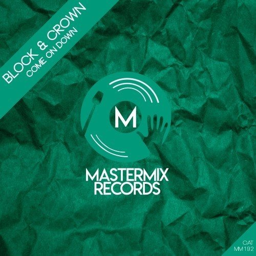 Block  Crown - Come on Down (Original Mix) 