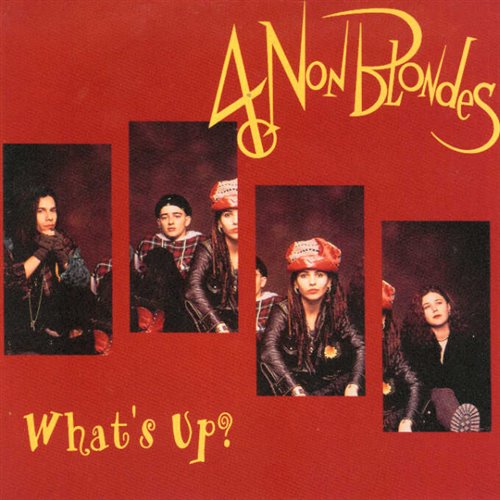 Non Blondes - What's Up？