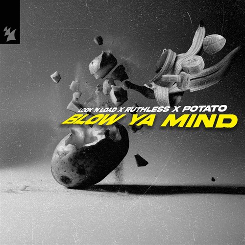 Lock 'N Load, Ruthless  Potato - Blow Ya Mind (Extended Mix) 