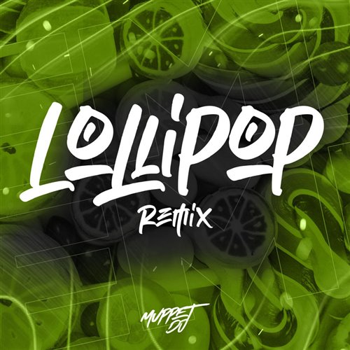 Lollipop (Rustic Remix) 