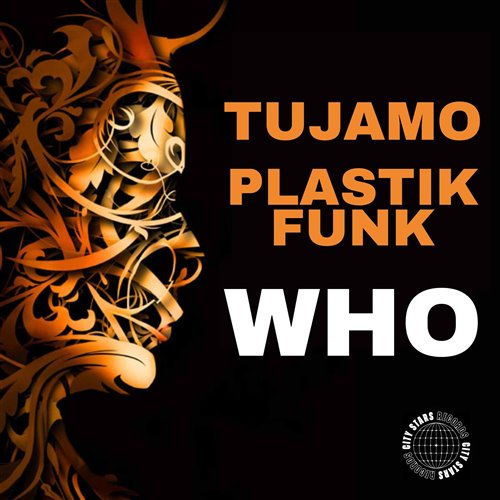 Tujamo  Plastic Funk - WHO (ATCG 2025 Retouch) 