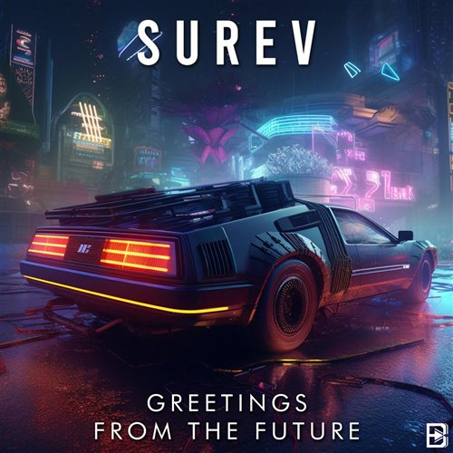Surev - Greetings From The Future (Extended Mix)