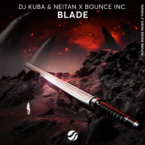 Neitan, DJ Kuba, Bounce Inc. - Blade [Extended Mix] [Future House] 1A 136