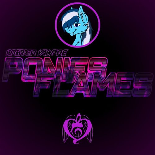 Ponies In Flames (feat. Forest Rain) [Dropper Vampire Big Room Bootleg]