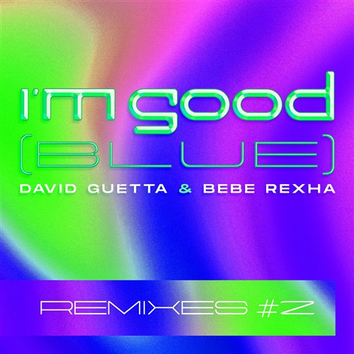 David Guetta  Bebe Rexha - I'm Good (Blue) (Gabry Ponte Extended Remix)