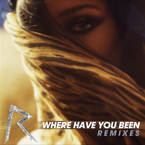 Rihanna - Where Have You Been (Geses  Lusso